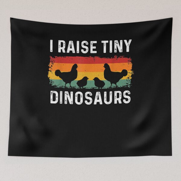 Item preview, I Raise Tiny Dinosaurs Chicken Boys Girls Women Men  designed and sold by sariyahharry.