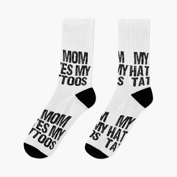 Item preview, My Mom Hates My Tattoos Distressed designed and sold by Nirvanibex.