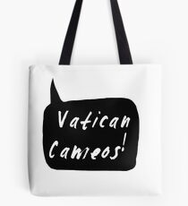 Vatican Cameos! (White text) Tote Bag