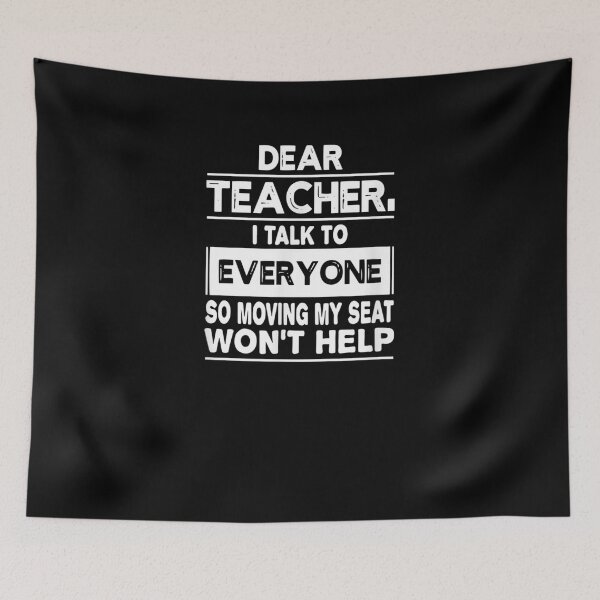 Item preview, Dear Teacher I Talk To Everyone Funny Back To School  designed and sold by sariyahharry.