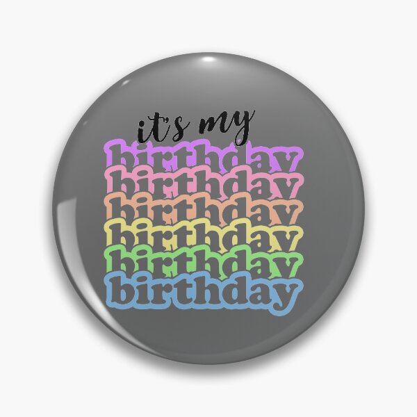 Item preview, It's My BIRTHDAY designed and sold by SergeantSwagger.
