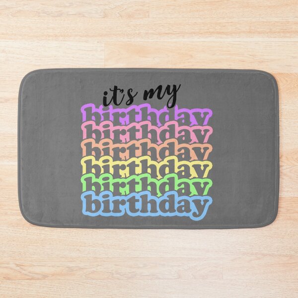 Item preview, It's My BIRTHDAY designed and sold by SergeantSwagger.