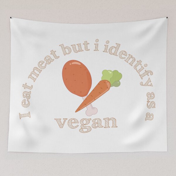 Item preview, I eat meat but i identify as a vegan designed and sold by ProjectKittyArt.