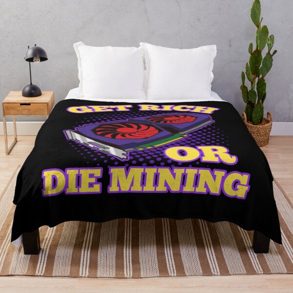Artikelvorschau, Werde reich oder stirb beim Mining entworfen und verkauft von Moonpie90.