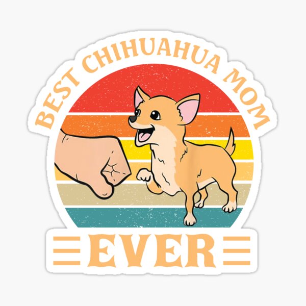Item preview, Best Chihuahua Mom Ever  designed and sold by Unique-Tees.