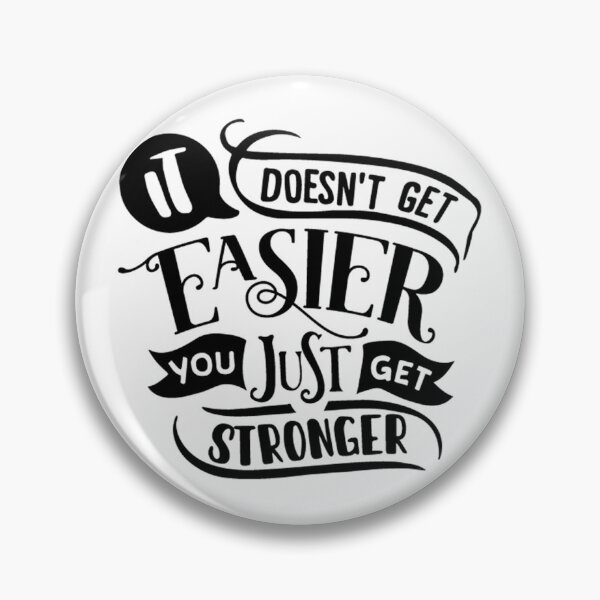Item preview, It Never Gets Easier You Just Get Stronger, motivational quotes designed and sold by ArtDeziGn.