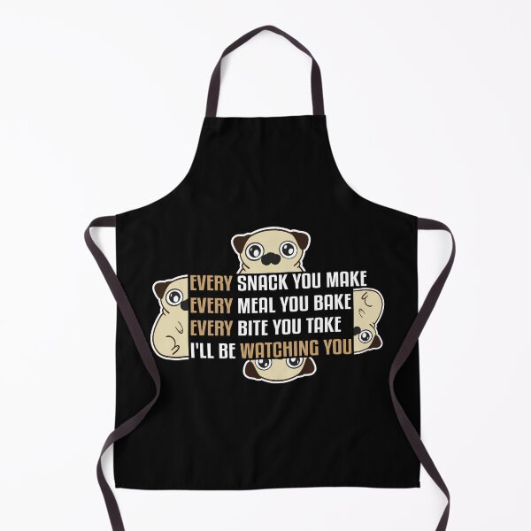 Item preview, I'll Be Watching Every Snack You Make, Funny Dog Slogan lovers gift for anyone that loves dogs mom, and puppies. designed and sold by JUSTBEELEGANT.