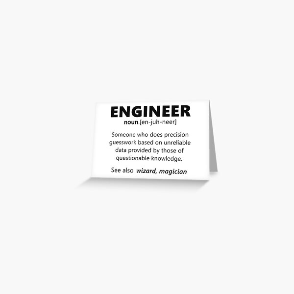 "Engineer" funny definition Greeting Card