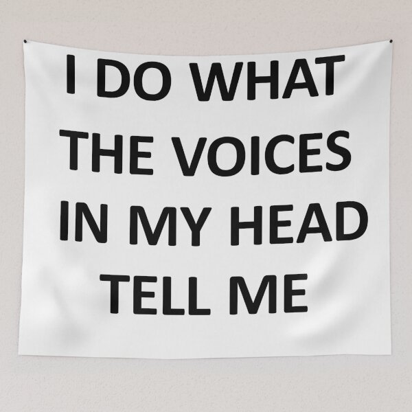 Item preview, I Do What The Voices In My Head Tell Me designed and sold by BigBoyFunky.