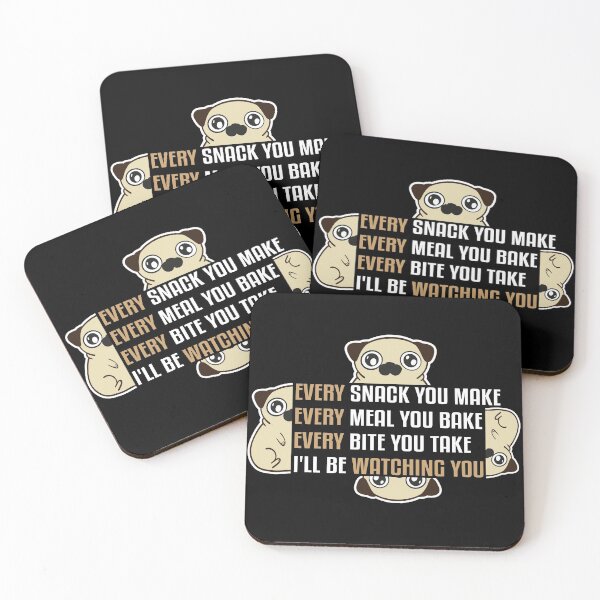 Item preview, I'll Be Watching Every Snack You Make, Funny Dog Slogan lovers gift for anyone that loves dogs mom, and puppies. designed and sold by JUSTBEELEGANT.