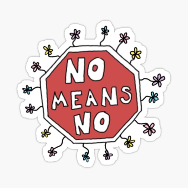 No Means No Gifts Merchandise Redbubble