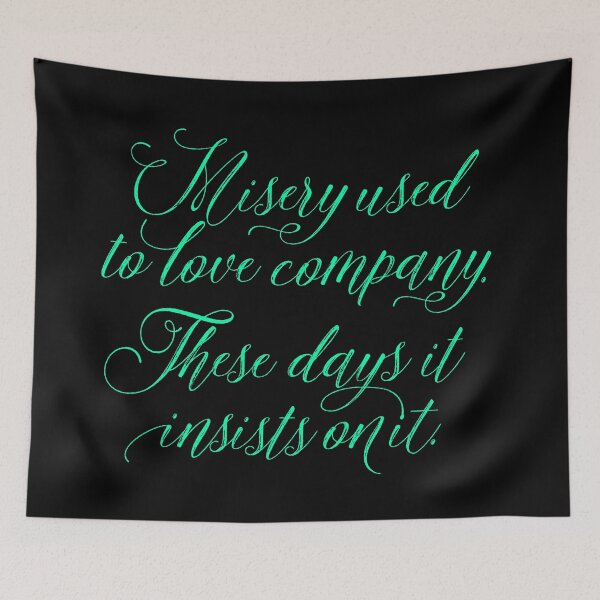 Item preview, Misery used to love company now it insists on it v.2 designed and sold by x1brett.