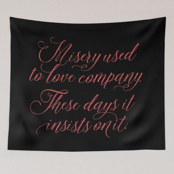 Item preview, Misery used to love company now it insists on it v.7 designed and sold by x1brett.