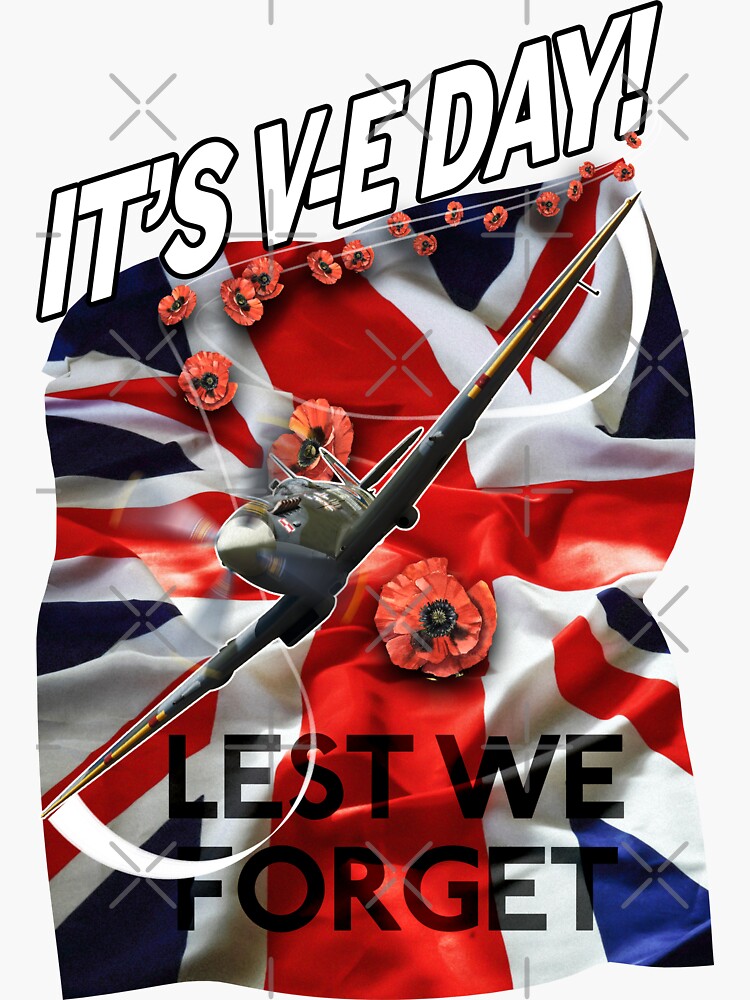 "Its VE day VE day rememberence spitfire union jack graphic" Sticker