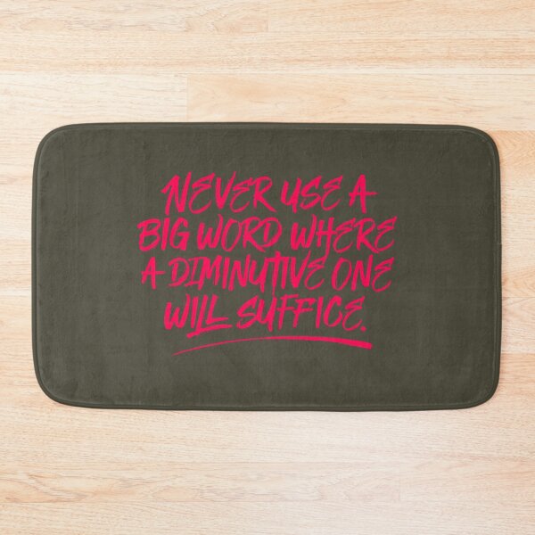 Item preview, Never use a big word where a diminutive one will suffice v.3 designed and sold by x1brett.