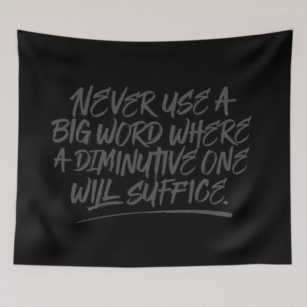 Item preview, Never use a big word where a diminutive one will suffice v.6 designed and sold by x1brett.