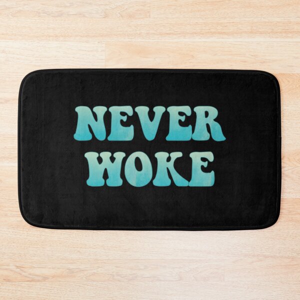 Item preview, Never Woke, Anti Woke, Counter Culture, Anti Political Correct designed and sold by HomeConscious.