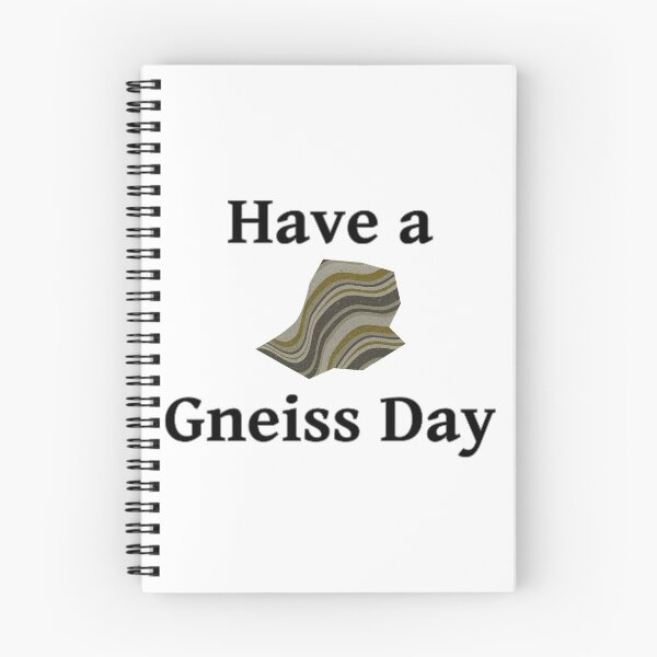 Item preview, Have a Gneiss Day designed and sold by ArashiiGames.