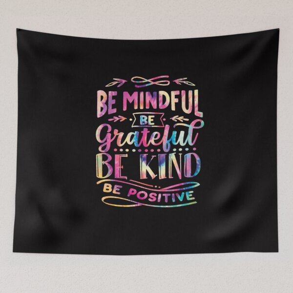 Item preview, Be mindful be grateful be kind be positive, inspirational quote  designed and sold by ArtDeziGn.