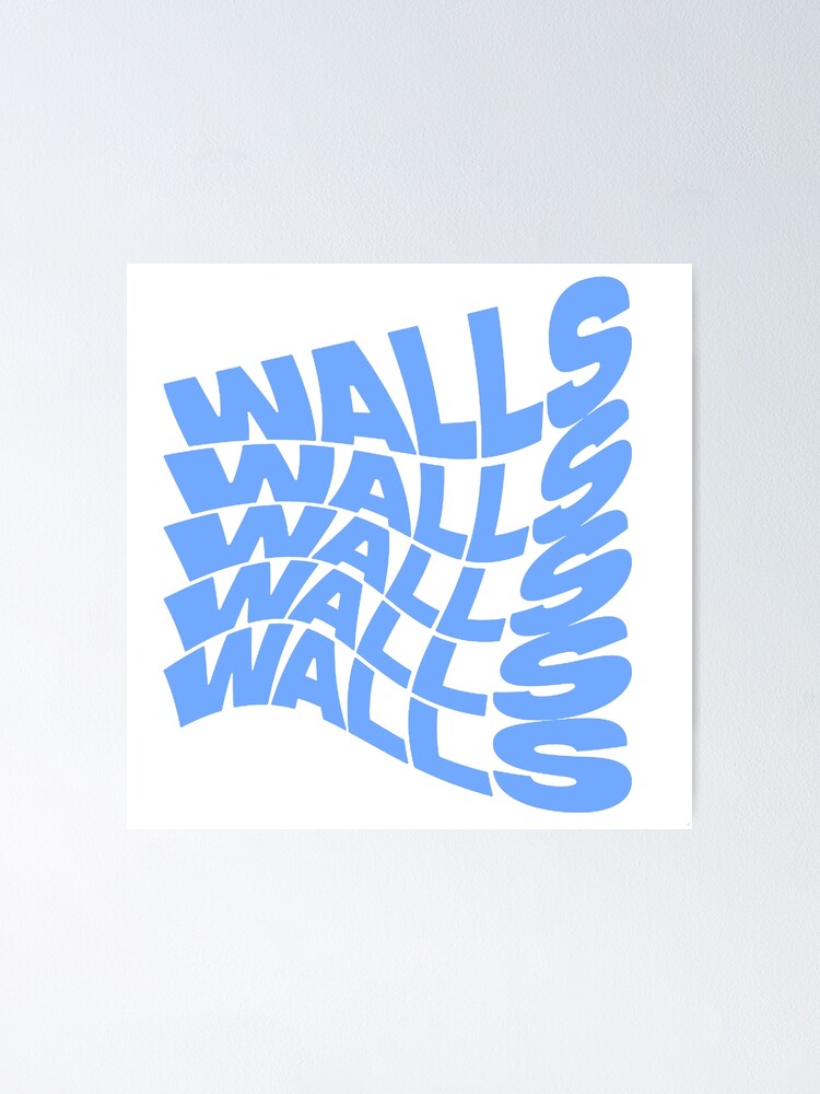 Walls - Louis Tomlinson Poster by aztrxm