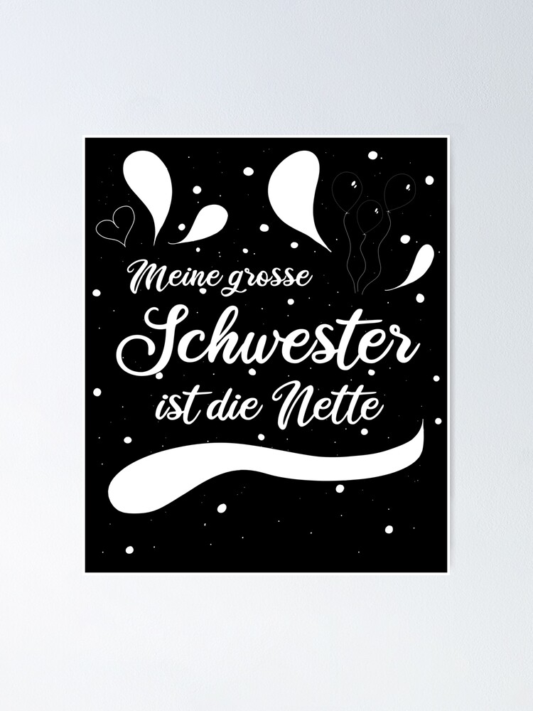 "Meine große Schwester ist die Nette Spruch" Poster von AOCreativeProd