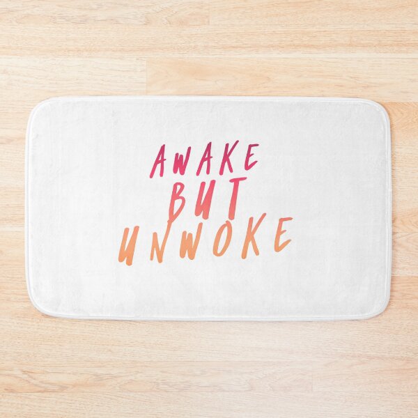 Item preview, Awake But Unwoke,  Anti Woke, Anti-PC, political correctness, counter culture gift designed and sold by HomeConscious.