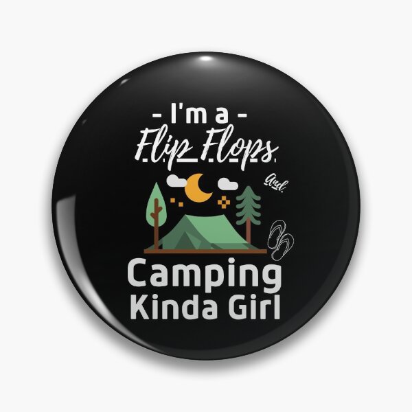 Item preview, I'm a Flip Flops And Camping Kinda Girl designed and sold by anassrida.