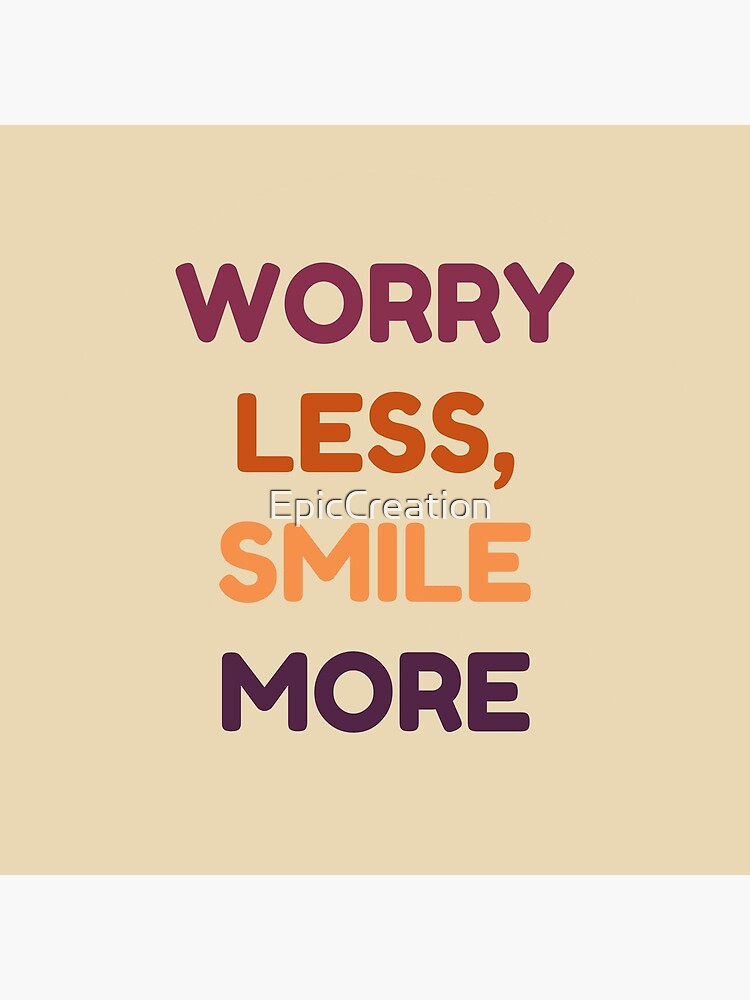 Less Worry Quotes
