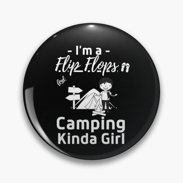 Item preview, I'm a Flip Flops And Camping Kinda Girl designed and sold by anassrida.