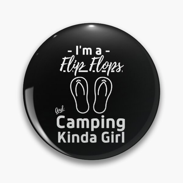 Item preview, I'm a Flip Flops And Camping Kinda Girl designed and sold by anassrida.