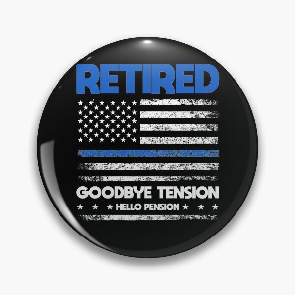 Item preview, Retired Police Goodbye Tension Hello Pension - Blue Line designed and sold by shirti.