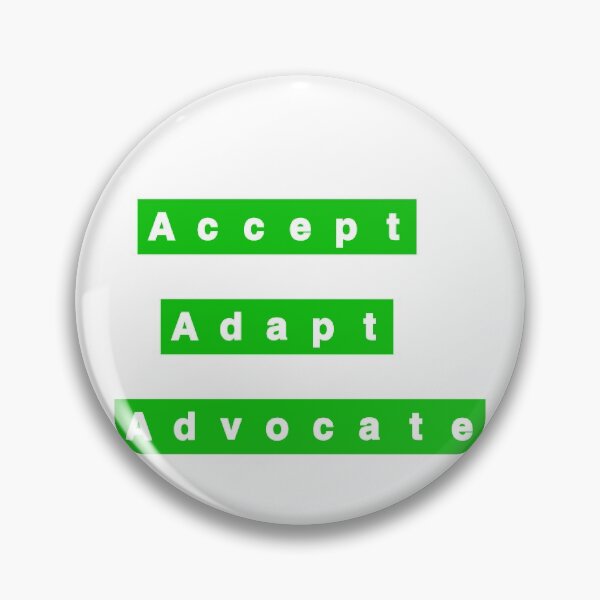 Item preview, Accept Adapt Advocate designed and sold by 1Fundesigns.