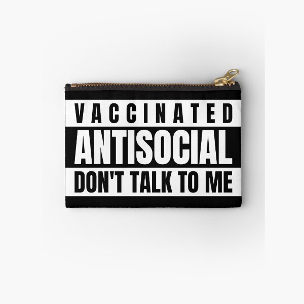 Item preview,  Vaccinated still antisocial don't talk to me designed and sold by Ralu04.