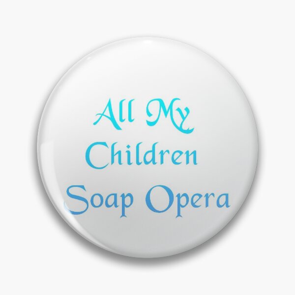 Item preview, All My Children Soap Opera designed and sold by 1Fundesigns.