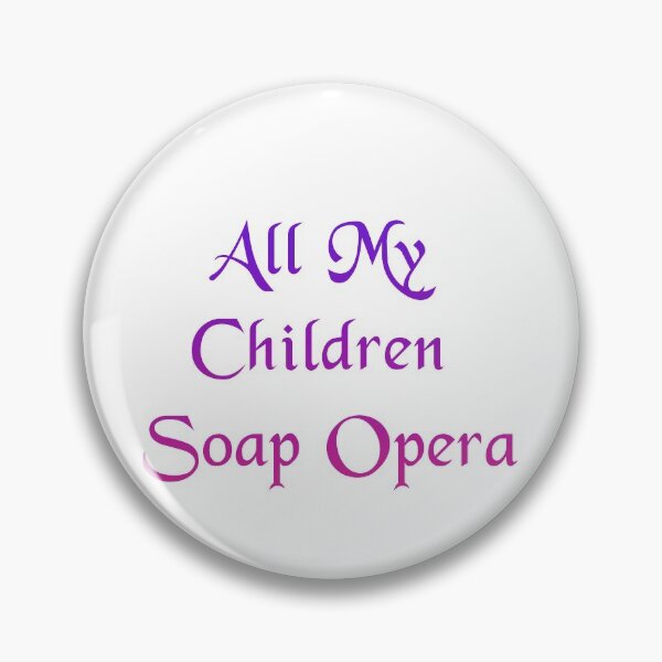 Item preview, All My Children Soap Opera designed and sold by 1Fundesigns.