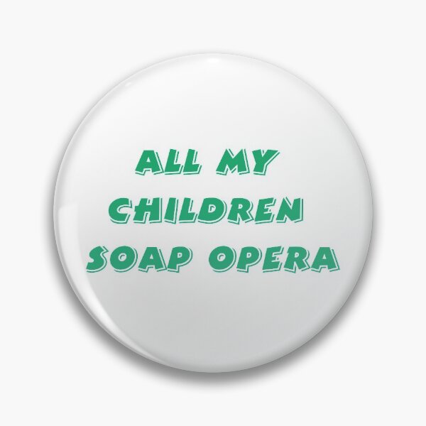 Item preview, All My Children Soap Opera designed and sold by 1Fundesigns.