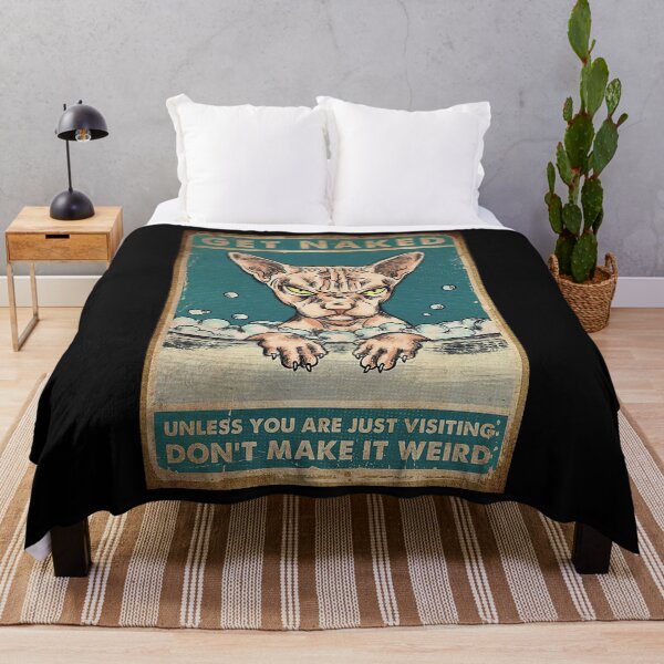 Item preview, Sphynx Cat - Get Naked Unless You Are Jut Visiting Don't Make It Weird  designed and sold by hippololocc.