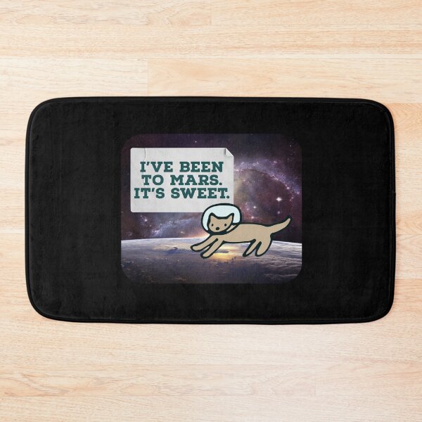 Item preview, I've Been To Mars. It's Sweet. designed and sold by Kat-Mir.