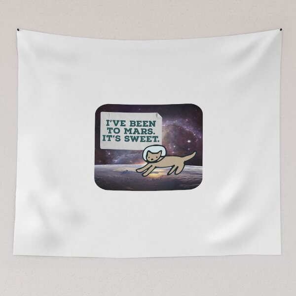 Item preview, I've Been To Mars. It's Sweet. designed and sold by Kat-Mir.