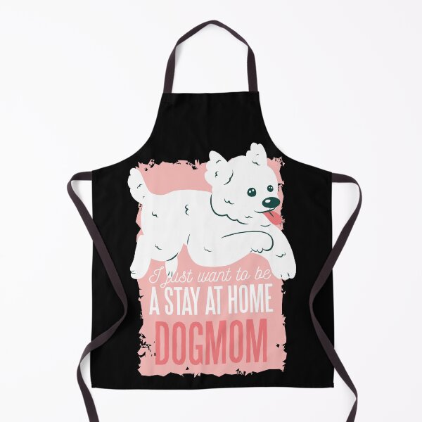 Item preview, I Just Want to Be a Stay At Home Dogmom designed and sold by Hoiho Adventure Shirts.