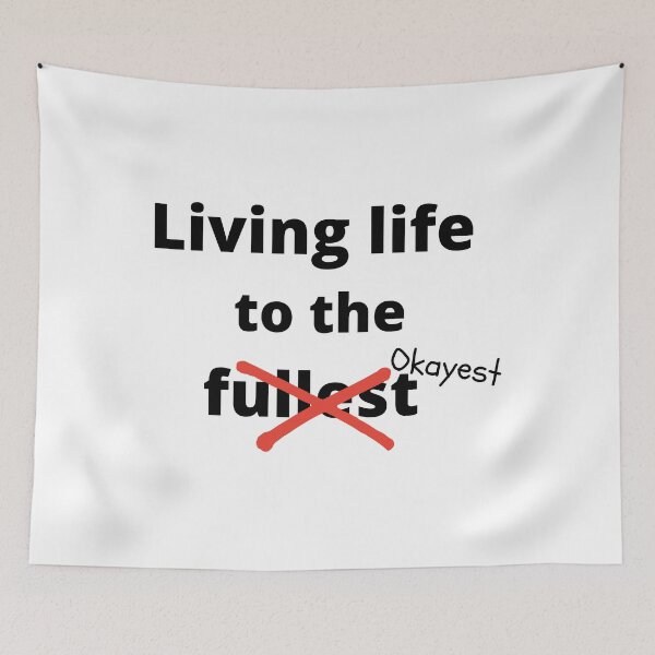 Item preview, Living life to the (fullest) okayest designed and sold by Anna  Huijgen.