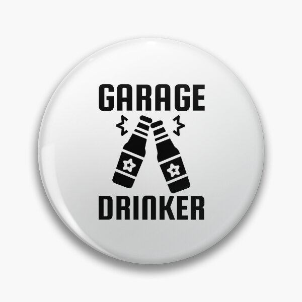 Item preview, Garage Drinker designed and sold by momsnpops.