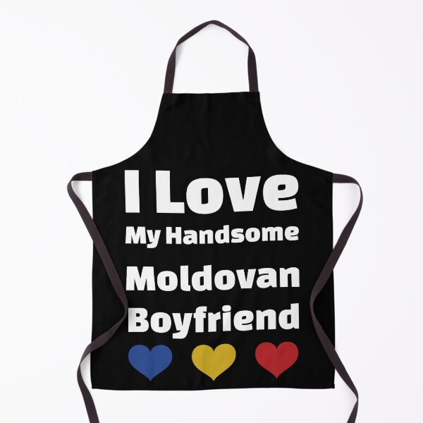 Item preview, I Love My Handsome Moldovan Boyfriend - Moldova Boyfriend designed and sold by DiceNLDesigns.
