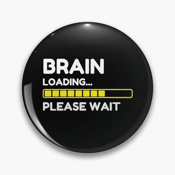 Item preview, Brain Loading Please Wait designed and sold by momsnpops.