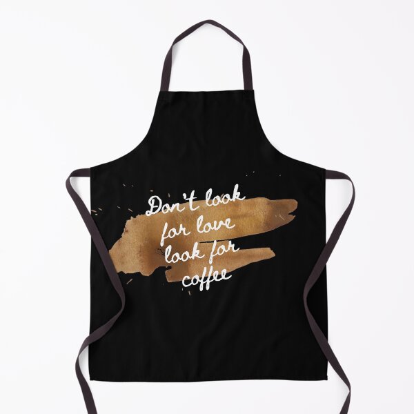 Item preview, Don't look for love look for coffee designed and sold by Nesro34.