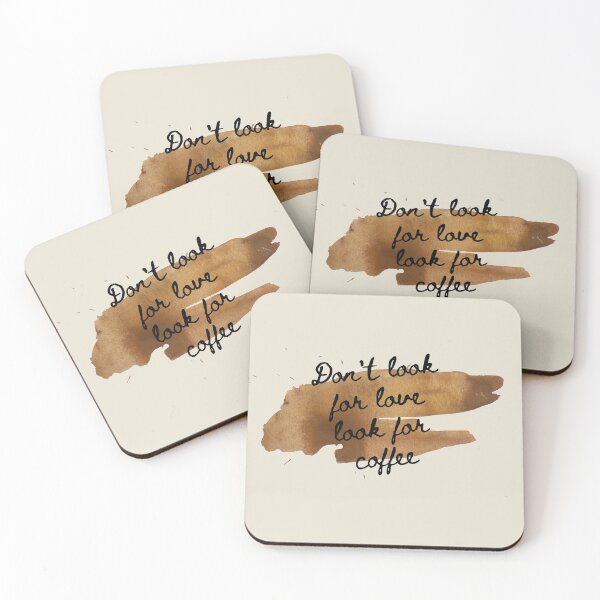 Item preview, Don't look for love look for coffee designed and sold by Nesro34.
