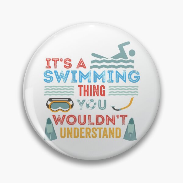 Item preview, Its A Swimming Thing You Wouldnt Understand designed and sold by AmethystMurad.