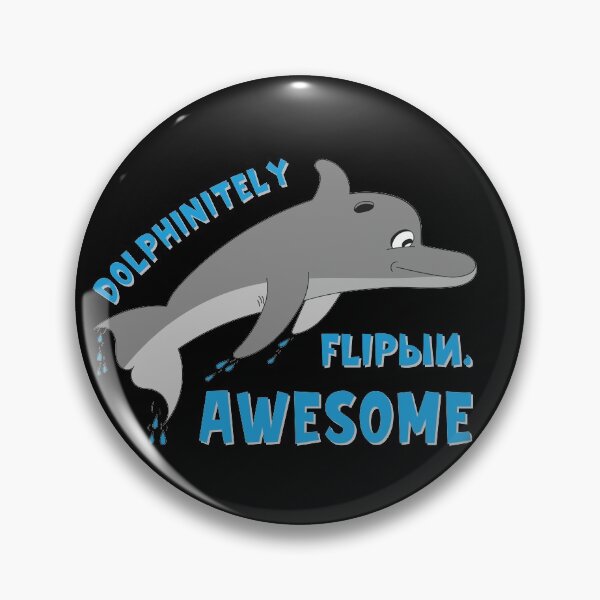 Item preview, Dolphinitely Flippin' Awesome Funny Dolphin Pun designed and sold by OmmeDesigns.