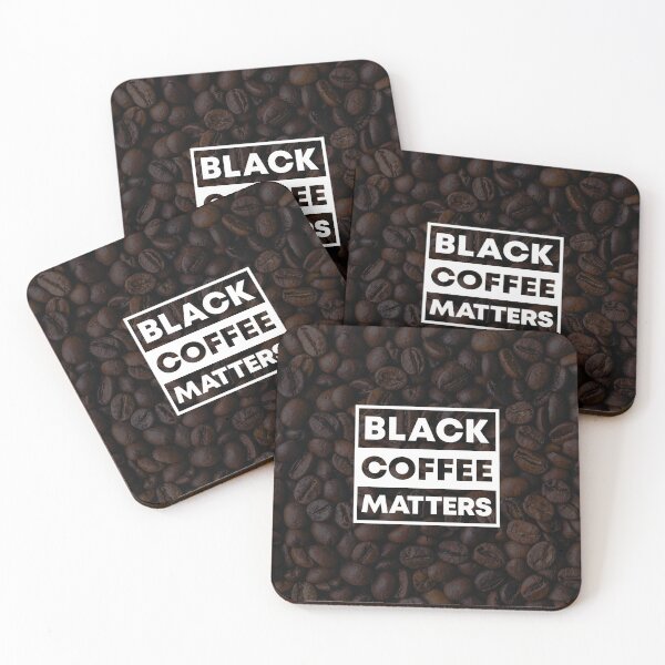 Item preview, Black Coffee Matters designed and sold by OYDS.
