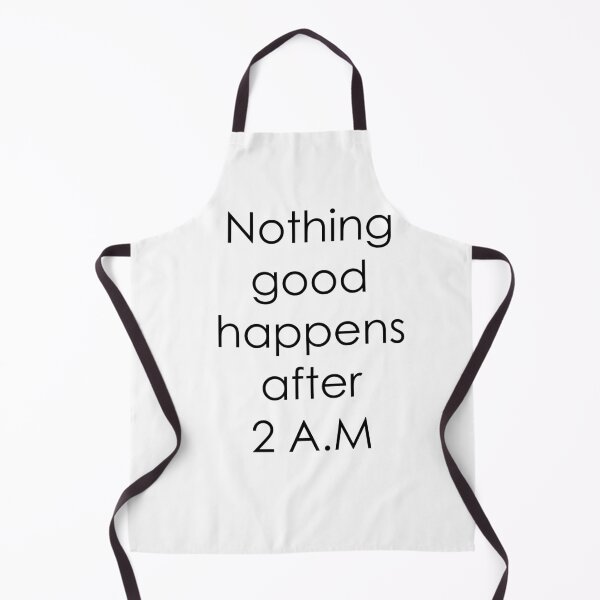 Item preview, Nothing good happens after 2 A.M designed and sold by victorarchtect7.